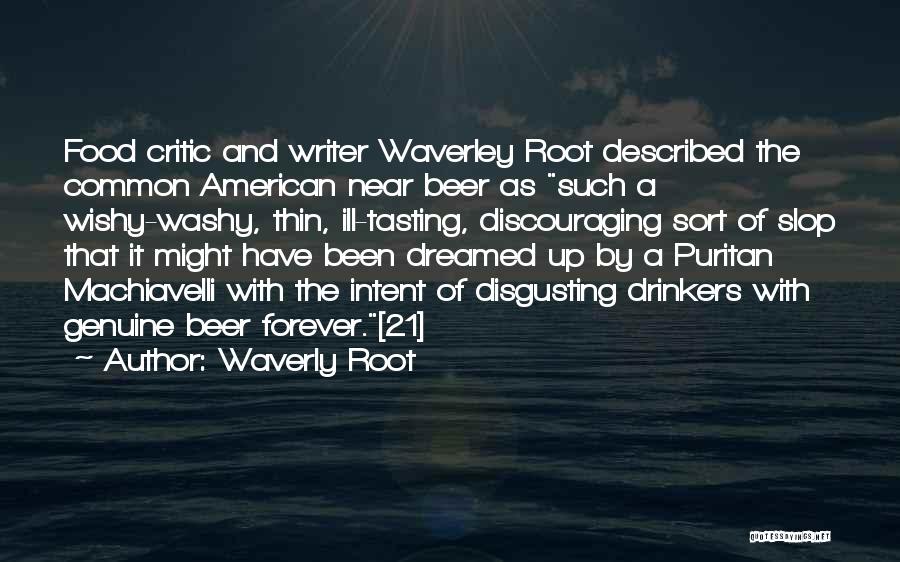 Beer Tasting Quotes By Waverly Root