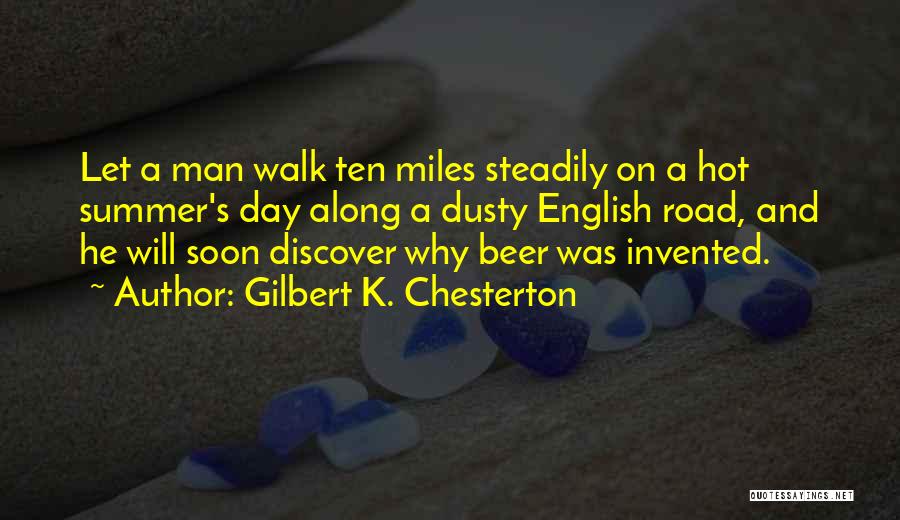 Beer Thirty Quotes By Gilbert K. Chesterton