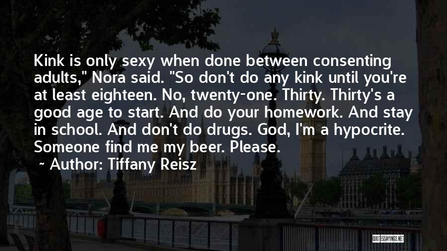 Beer Thirty Quotes By Tiffany Reisz