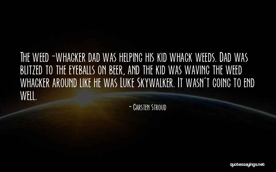 Beer Well Quotes By Carsten Stroud Beer Well Quotes By Carsten Stroud