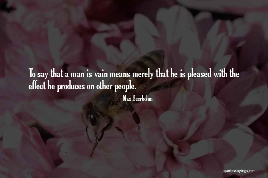 Beerbohm Max Quotes By Max Beerbohm Beerbohm Max Quotes By Max Beerbohm