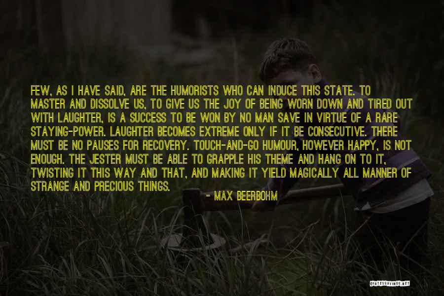 Beerbohm Max Quotes By Max Beerbohm Beerbohm Max Quotes By Max Beerbohm
