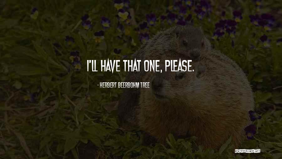 Beerbohm Quotes By Herbert Beerbohm Tree Beerbohm Quotes By Herbert Beerbohm Tree
