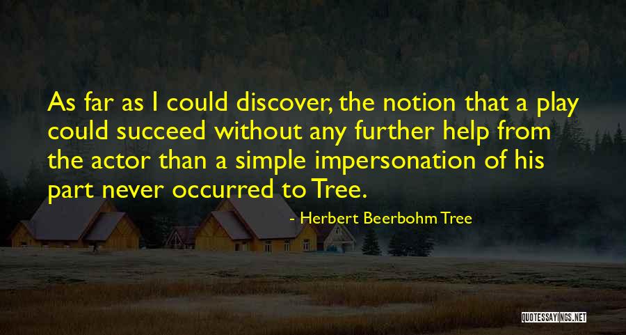 Beerbohm Quotes By Herbert Beerbohm Tree Beerbohm Quotes By Herbert Beerbohm Tree