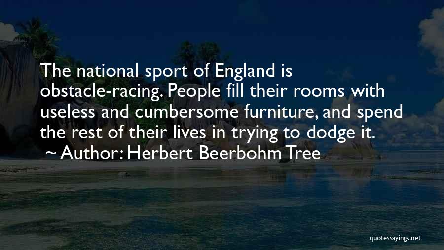 Beerbohm Quotes By Herbert Beerbohm Tree