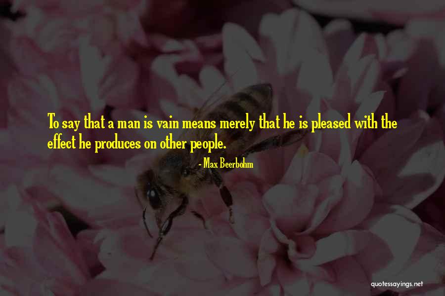 Beerbohm Quotes By Max Beerbohm Beerbohm Quotes By Max Beerbohm