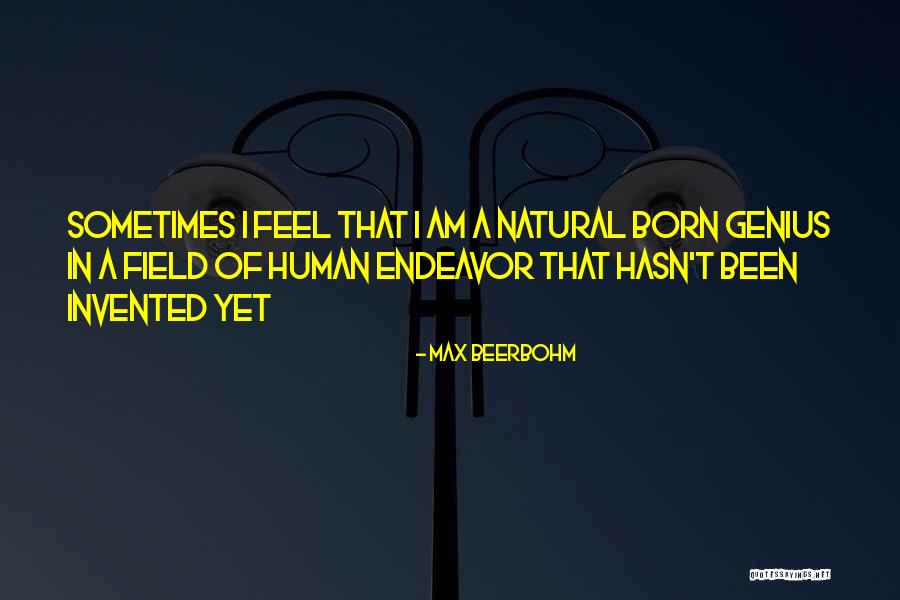 Beerbohm Quotes By Max Beerbohm