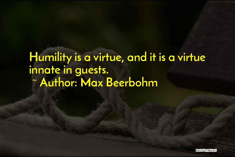 Beerbohm Quotes By Max Beerbohm