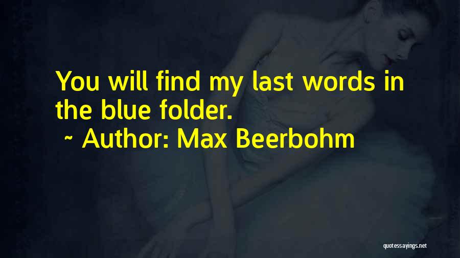 Beerbohm Quotes By Max Beerbohm