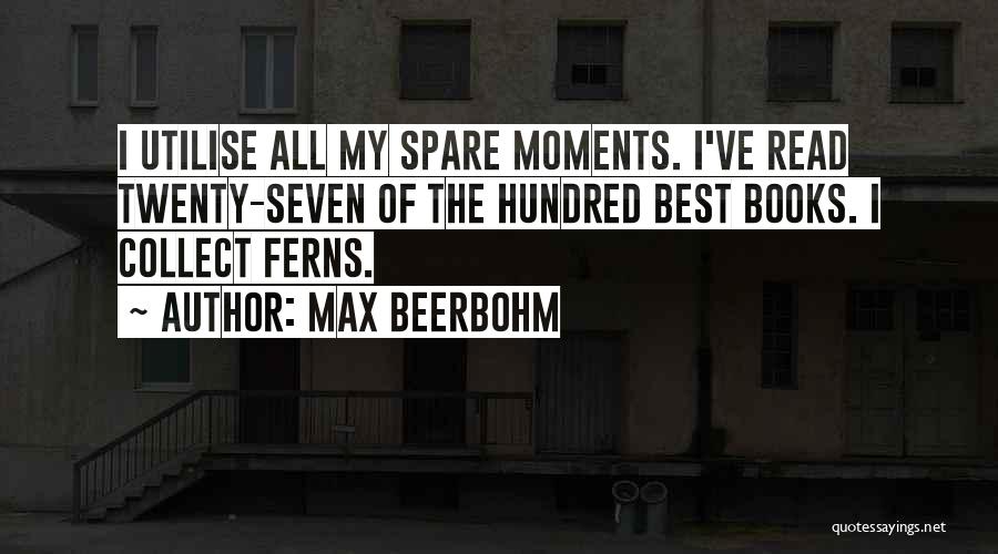 Beerbohm Quotes By Max Beerbohm