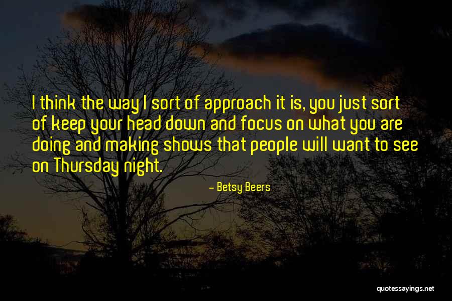 Beers Quotes By Betsy Beers Beers Quotes By Betsy Beers