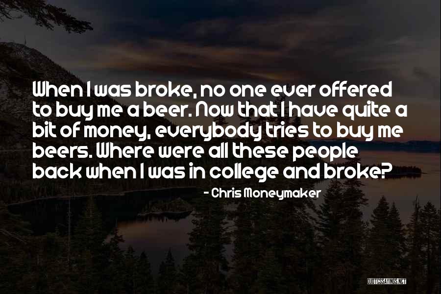 Beers Quotes By Chris Moneymaker Beers Quotes By Chris Moneymaker