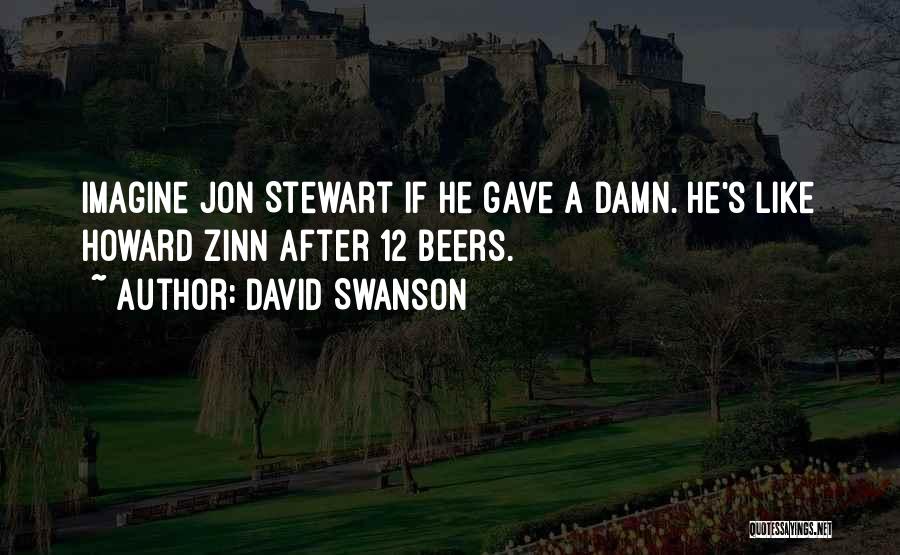 Beers Quotes By David Swanson