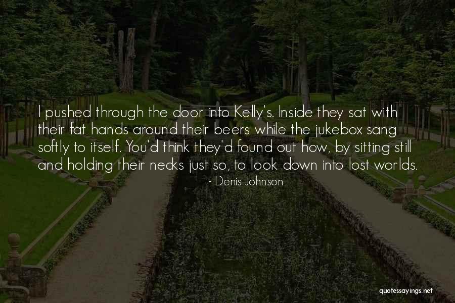 Beers Quotes By Denis Johnson Beers Quotes By Denis Johnson