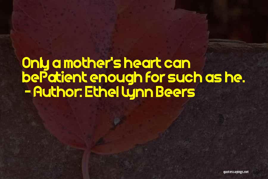 Beers Quotes By Ethel Lynn Beers