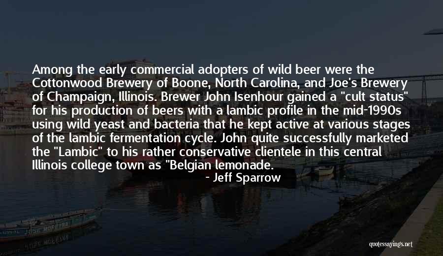 Beers Quotes By Jeff Sparrow Beers Quotes By Jeff Sparrow