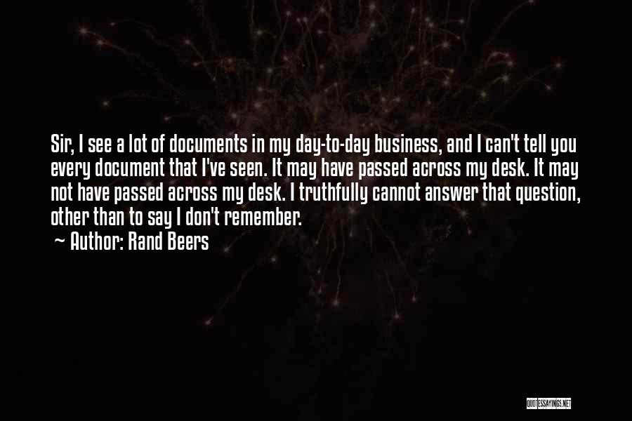 Beers Quotes By Rand Beers