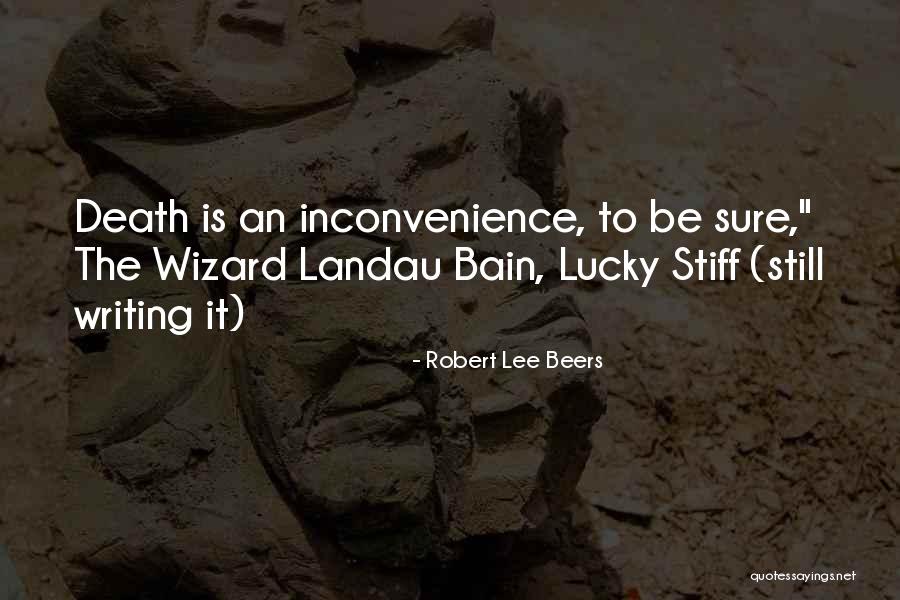 Beers Quotes By Robert Lee Beers Beers Quotes By Robert Lee Beers