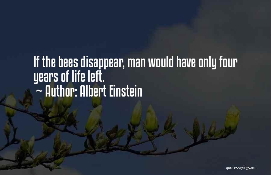 Bees Albert Einstein Quotes By Albert Einstein