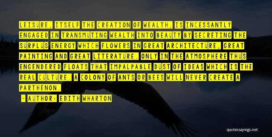 Bees And Flowers Quotes By Edith Wharton