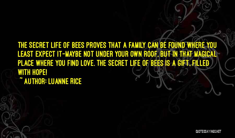 Bees In The Secret Life Of Bees Quotes By Luanne Rice