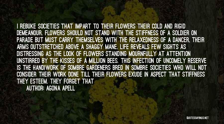 Bees Life Quotes By Agona Apell
