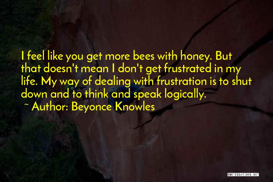 Bees Life Quotes By Beyonce Knowles