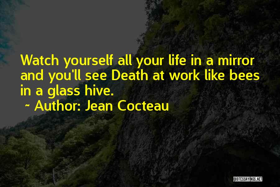 Bees Life Quotes By Jean Cocteau