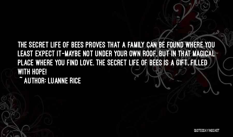Bees Life Quotes By Luanne Rice