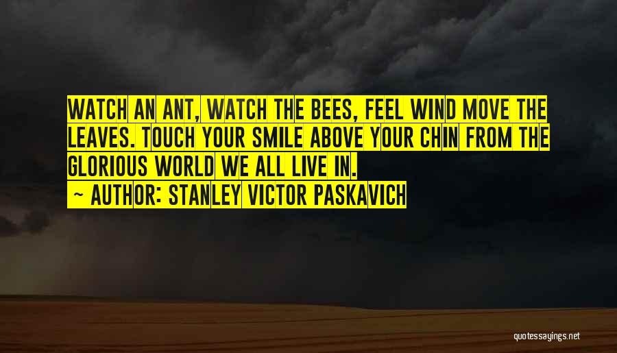 Bees Life Quotes By Stanley Victor Paskavich