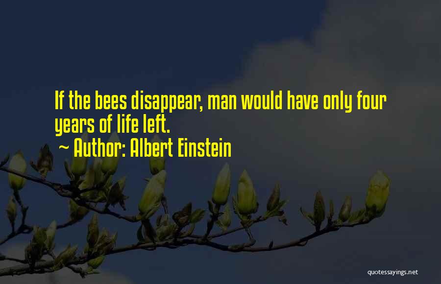 Bees Quotes By Albert Einstein