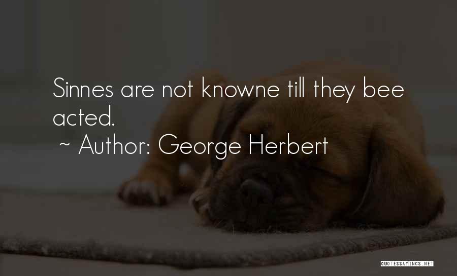 Bees Quotes By George Herbert