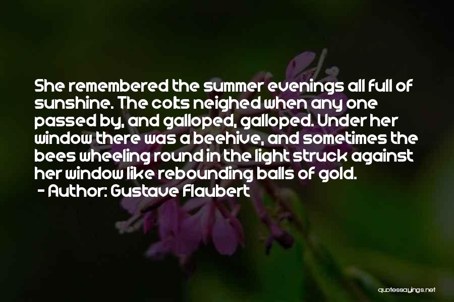 Bees Quotes By Gustave Flaubert