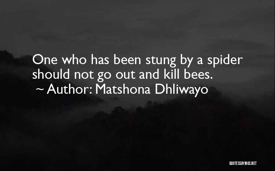 Bees Quotes By Matshona Dhliwayo