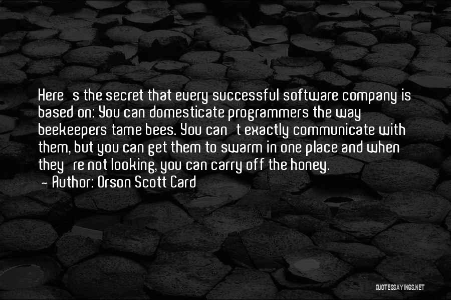 Bees Quotes By Orson Scott Card