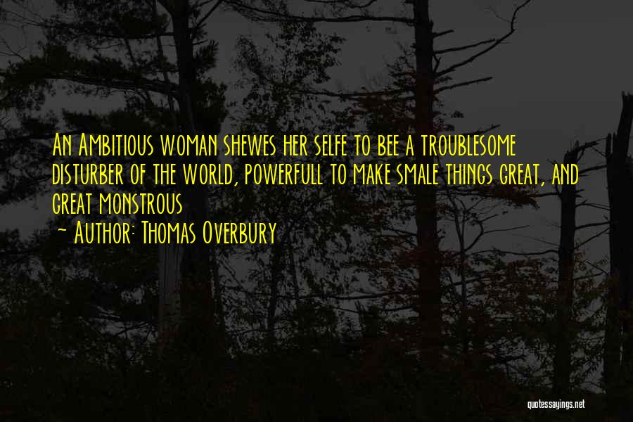 Bees Quotes By Thomas Overbury