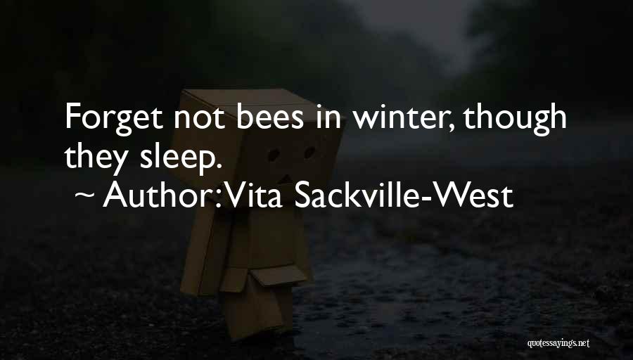 Bees Quotes By Vita Sackville-West