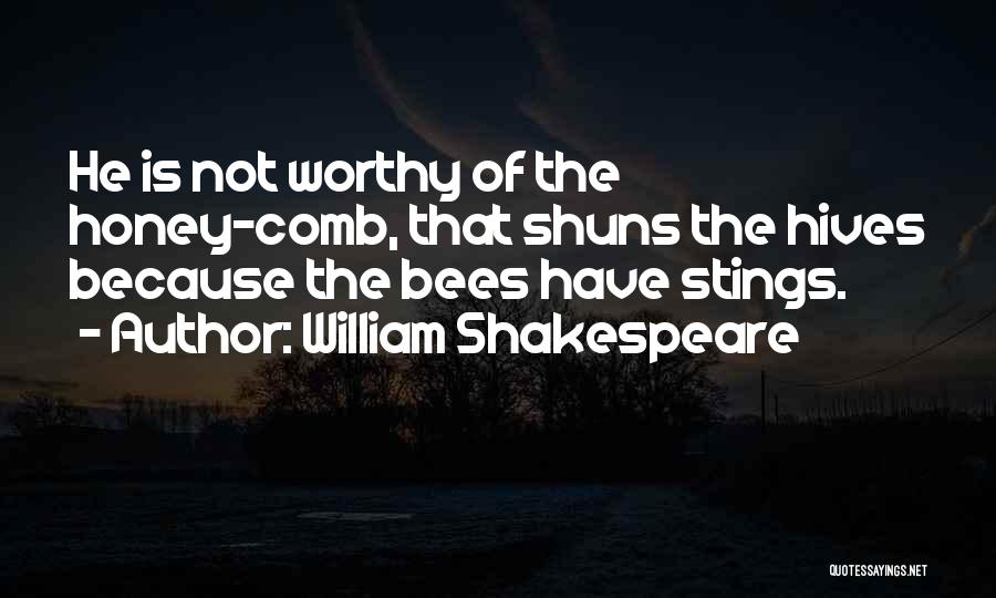 Bees Quotes By William Shakespeare