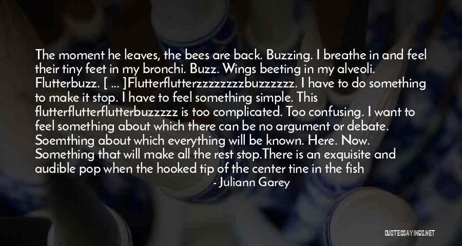 Bees Wings Quotes By Juliann Garey Bees Wings Quotes By Juliann Garey