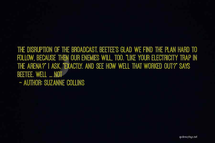 Beetee Quotes By Suzanne Collins