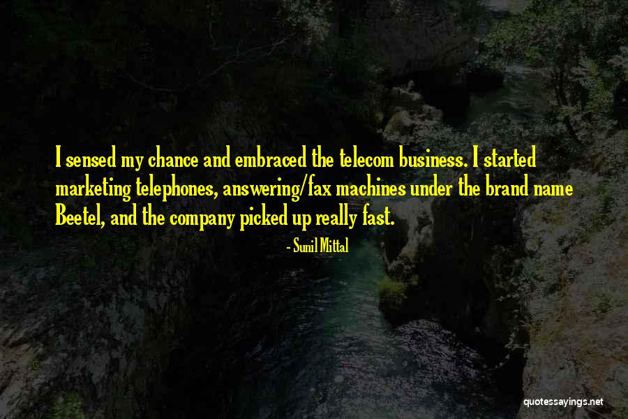 Beetel Quotes By Sunil Mittal