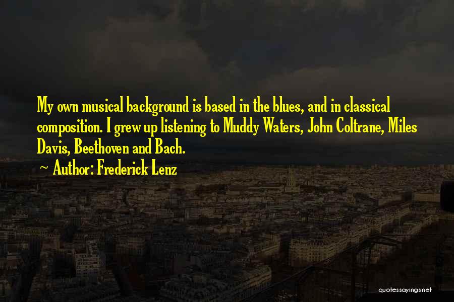 Beethoven Quotes By Frederick Lenz