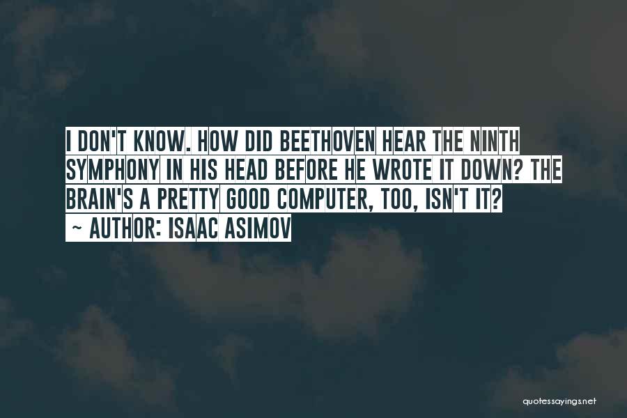 Beethoven Quotes By Isaac Asimov