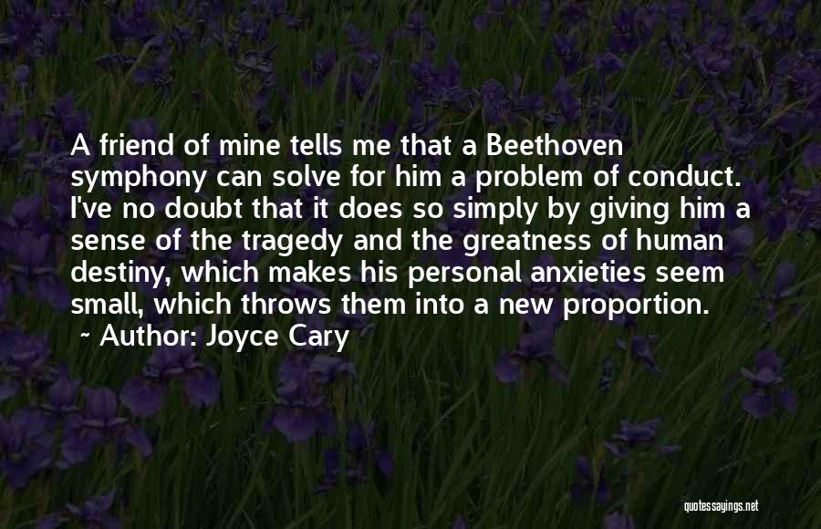 Beethoven Quotes By Joyce Cary