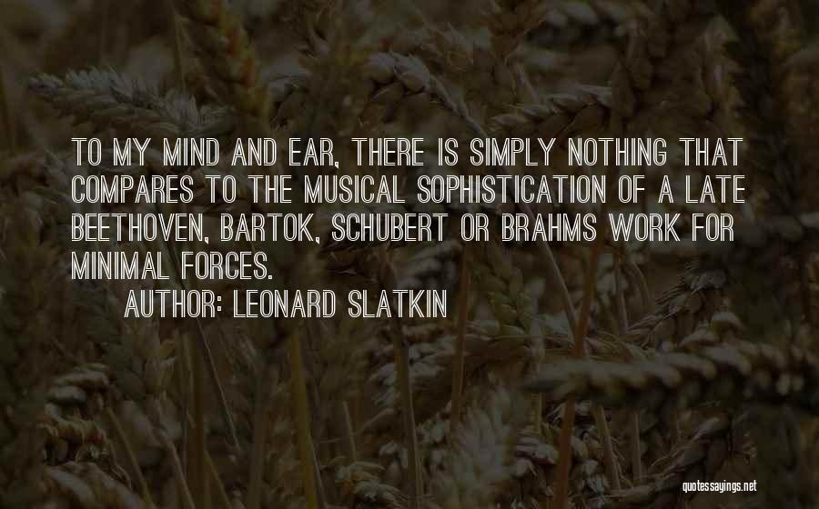 Beethoven Quotes By Leonard Slatkin