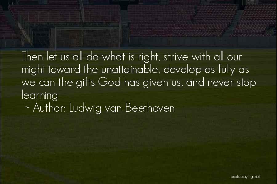 Beethoven Quotes By Ludwig Van Beethoven