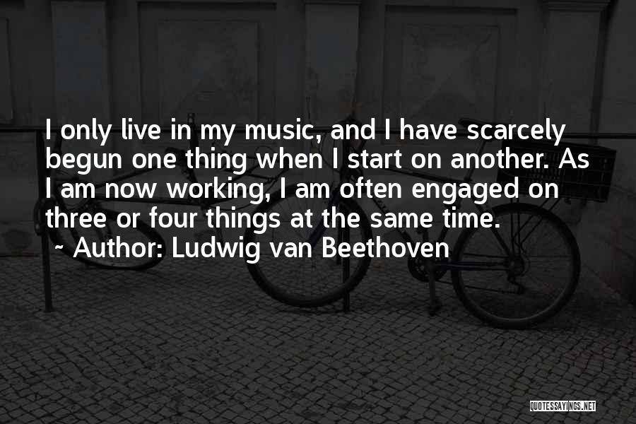 Beethoven Quotes By Ludwig Van Beethoven