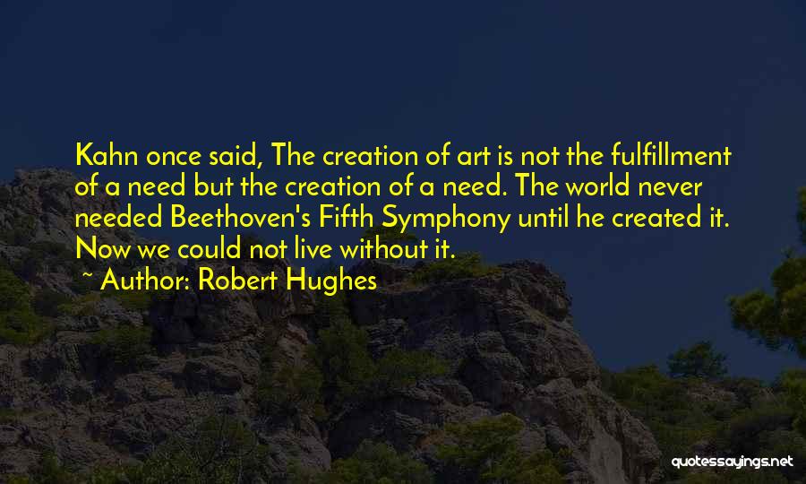 Beethoven Quotes By Robert Hughes