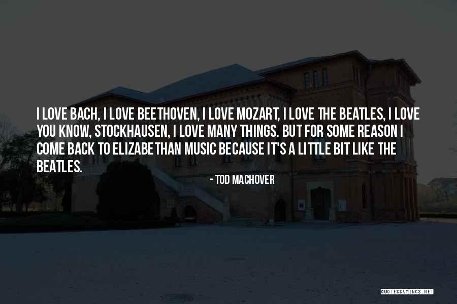 Beethoven's Music Quotes By Tod Machover Beethoven's Music Quotes By Tod Machover