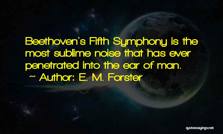 Beethoven's Quotes By E. M. Forster